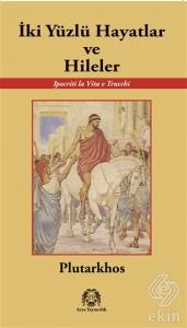 İki Yüzlü Hayatlar ve Hileler