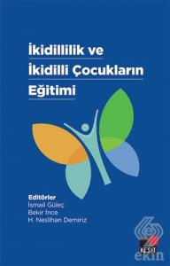 İkidillilik ve İkidilli Çocukların Eğitimi