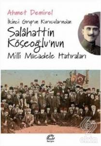 İkinci Grup'un Kurucularından Salahattin Köseoğlu'