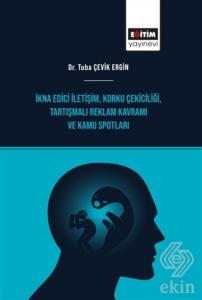İkna Edici İletişim, Korku Çekiciliği, Tartışmalı 