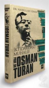 İktidardaki Muhalif Prof. Dr. Osman Turan
