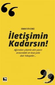 İletişimin Kadarsın
