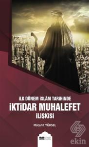 İlk Dönem İslam Tarihinde İktidar Muhalefet İlişki