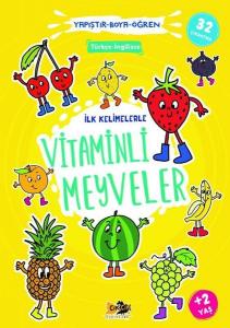 İlk Kelimelerle Vitaminli Meyveler - Yapıştır-Boya