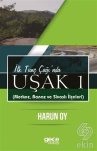 İlk Tunç Çağı'nda Uşak 1