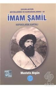 İmam Şamil - Kafkasların Kartalı