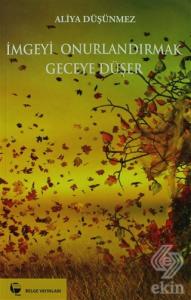 İmgeyi Onurlandırmak Geceye Düşer