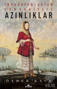 İmparatorluktan Cumhuriyete Azınlıklar