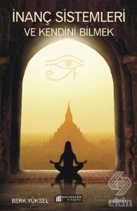 İnanç Sistemleri ve Kendini Bilmek