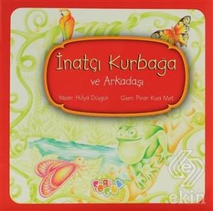 İnatçı Kurbağa ve Arkadaşı