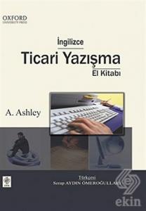 İngilizce Ticari Yazışma El Kitabı A.Ashley