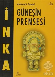 İnka Güneşin Prensesi 1. Kitap