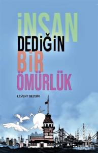 İnsan Dediğin Bir Ömürlük