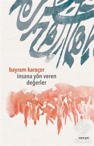 İnsana Yön Veren Değerler