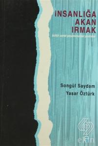 İnsanlığa Akan Irmak