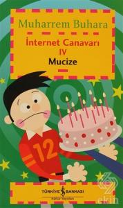 İnternet Canavarı 4 - Mucize