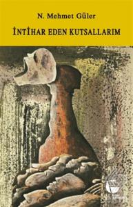 İntihar Eden Kutsallarım