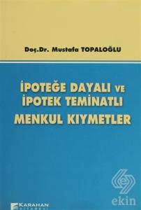 İpoteğe Dayalı ve İpotek Teminatlı Menkul Kıymetle