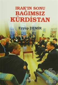 Irak'ın Sonu Bağımsız Kürdistan