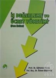 İş Değerleme ve Ücret Yönetimi (Ders Notları)
