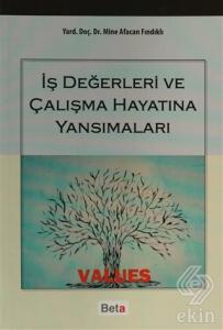 İş Değerleri ve Çalışma Hayatına Yansımaları