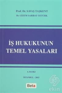 İş Hukukunun Temel Yasaları