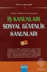 İş Kanunları -  Sosyal Güvenlik Kanunları