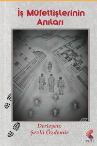 İş Müfettişlerinin Anıları