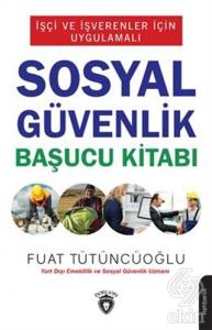 İşçi ve İşverenler İçin Uygulamalı Sosyal Güvenlik