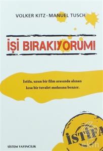 İşi Bırakıyorum