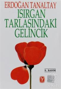 Isırgan Tarlasındaki Gelincik "Süreyya"