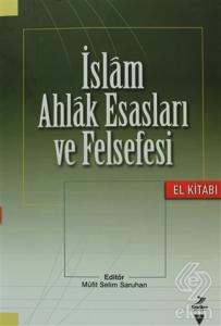 İslam Ahlak Esasları ve Felsefesi