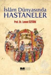 İslam Dünyasında Hastaneler