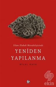 İslam Hukuk Metodolojisinde Yeniden Yapılanma