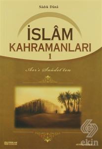 İslam Kahramanları - 1
