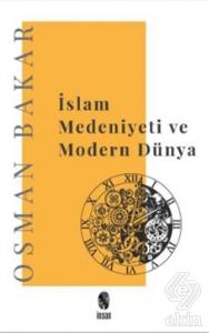 İslam Medeniyeti ve Modern Dünya