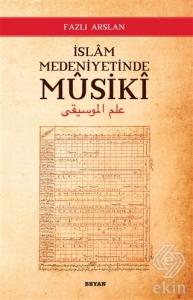 İslam Medeniyetinde Musiki