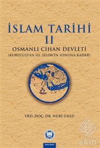İslam Tarihi 2: Osmanlı Cihan Devleti