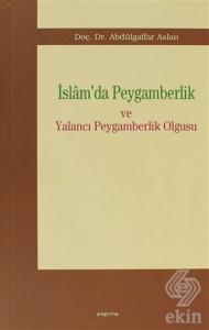İslam'da Peygamberlik ve Yalancı Peygamberlik Olgu