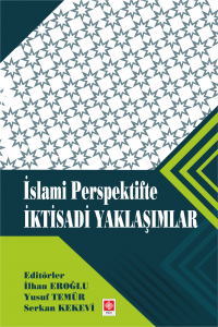 İslami Perspektifte İktisadi Yaklaşımlar İlhan Eroğlu
