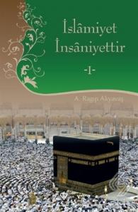 İslamiyet İnsaniyettir 1