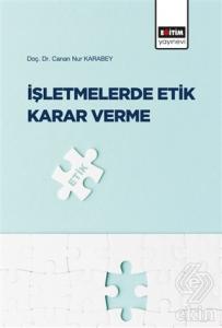 İşletmelerde Etik Karar Verme