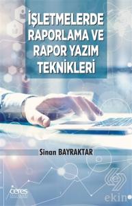 İşletmelerde Raporlama Ve Rapor Yazım Teknikleri