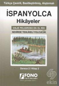 İspanyolca Hikayeler - Nehirde Tehlikeli Yolculuk 