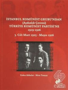 İstanbul Komünist Grubu'ndan 'Aydınlık Çevresi' Tü