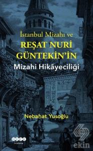 İstanbul Mizahı ve Reşat Nuri Güntekin'in Mizahi H