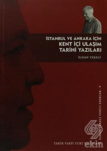 İstanbul ve Ankara İçin Kent İçi Ulaşım Tarihi Yaz