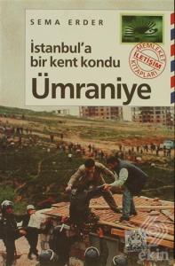 İstanbul'a Bir Kent Kondu: Ümraniye