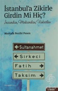 İstanbul'a Zikirle Girdin Mi Hiç?