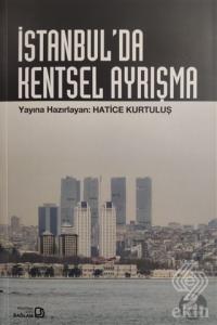 İstanbul'da Kentsel Ayrışma